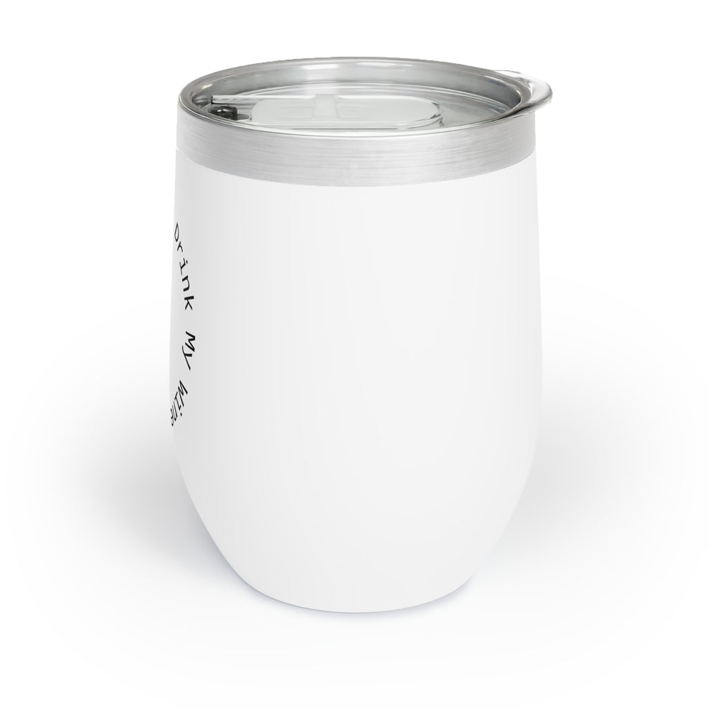 "Wine to Me" MinX - Wine Tumbler