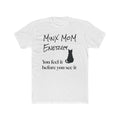 Minx Mom Energy Tee | Cat Lover Shirt